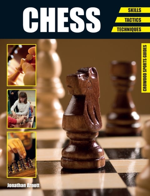 Chess - Skills - Tactics - Techniques