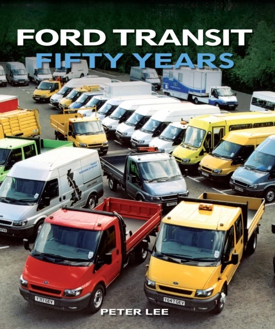 Ford Transit - Fifty Years