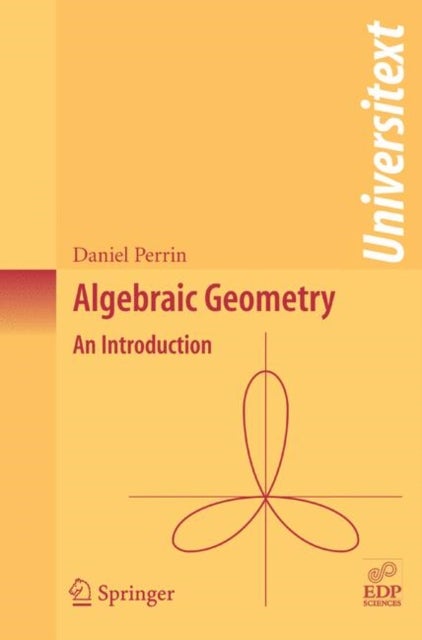 Algebraic Geometry - An Introduction