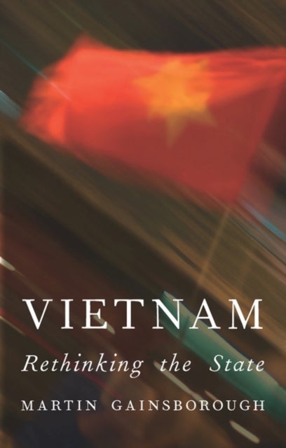 Vietnam - Rethinking the State