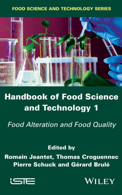 Handbook of Food Science and Technology 1 - Food Alteration and Food Quality