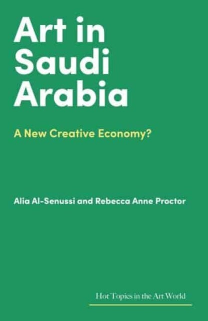 Art in Saudi Arabia - A New Creative Economy?