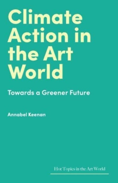 Climate Action in the Art World - Towards a Greener Future