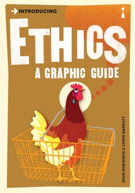 Introducing Ethics - A Graphic Guide
