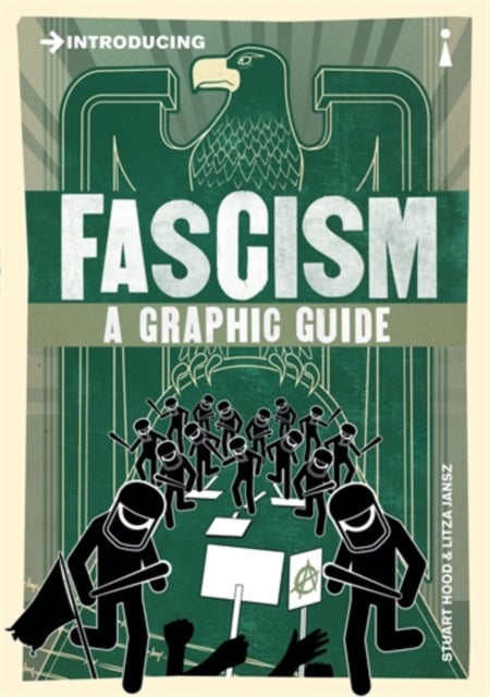 Introducing Fascism - A Graphic Guide