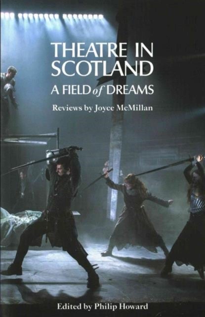 Theatre in Scotland - A Field of Dreams