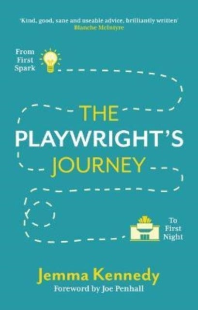 The Playwright's Journey - From First Spark to First Night