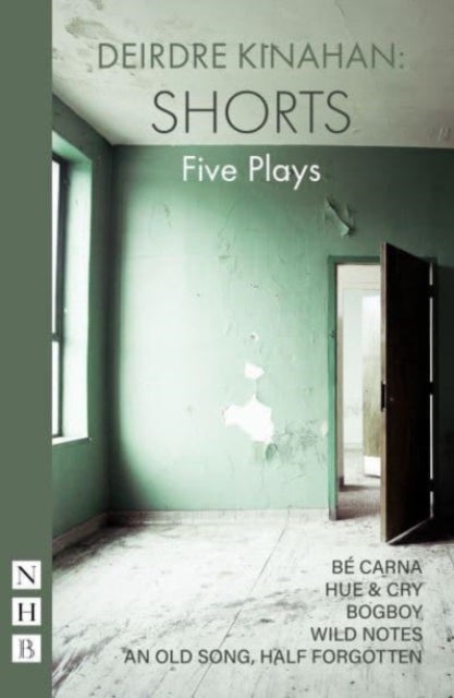 Deirdr Kinahan: Shorts - Five Plays