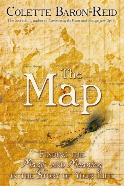 The Map - Finding the Magic and Meaning in the Story of Your Life!