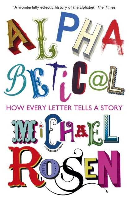 Alphabetical - How Every Letter Tells a Story