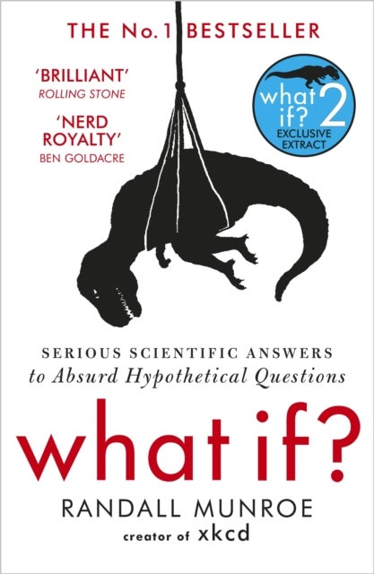 What If? - Serious Scientific Answers to Absurd Hypothetical Questions