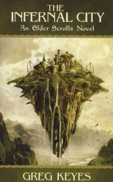 Infernal City - An Elder Scrolls Novel