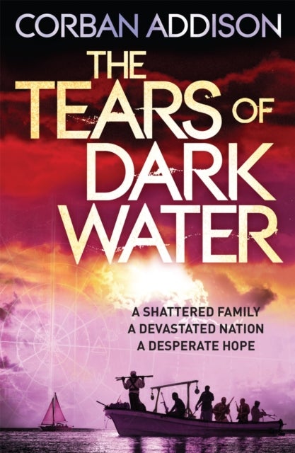 The Tears of Dark Water - Epic tale of conflict, redemption and common humanity