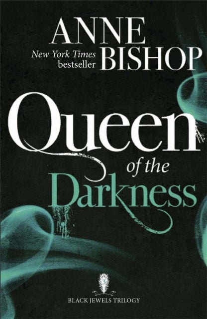 Queen of the Darkness - The Black Jewels Trilogy Book 3
