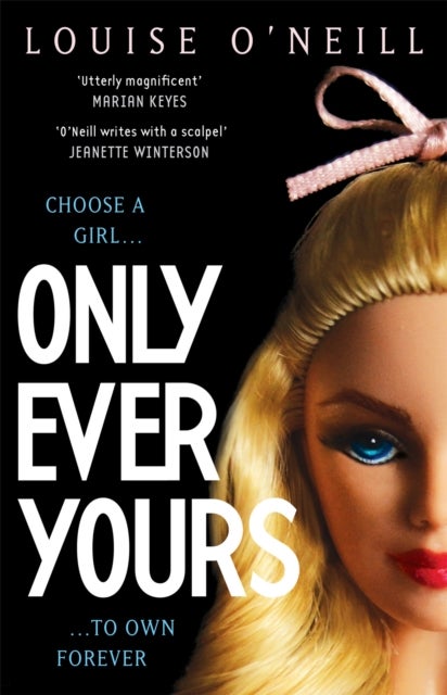 Only Ever Yours YA edition - the bestselling first novel by Louise O'Neill, author of Asking For It