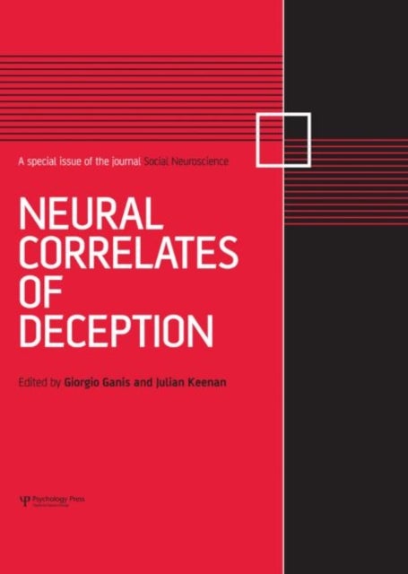 Neural Correlates of Deception - A Special Issue of Social Neuroscience