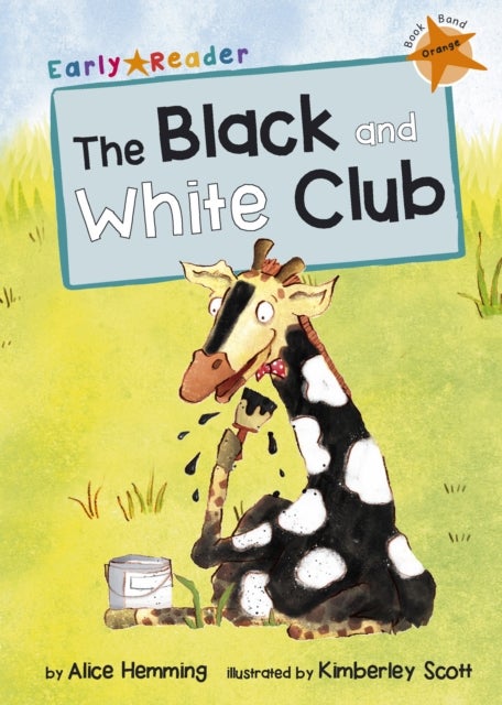 The Black and White Club - (Orange Early Reader)