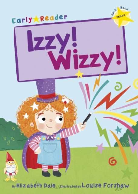 Izzy! Wizzy! (Early Reader) - (Yellow Early Reader)