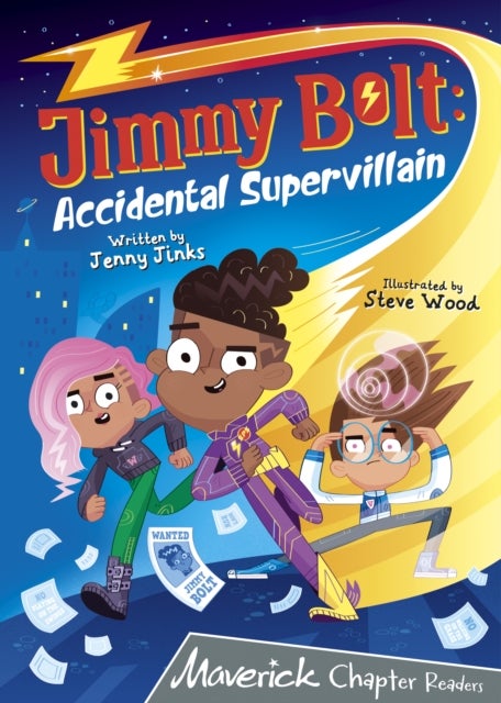 Jimmy Bolt: Accidental Super Villain - (Grey Chapter Readers)
