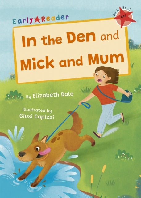In the Den and Mick and Mum - (Red Early Reader)