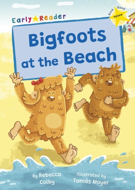 Bigfoots at the Beach - (Yellow Early Reader)