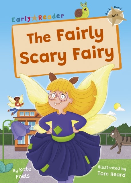 The Fairly Scary Fairy - (Gold Early Reader)