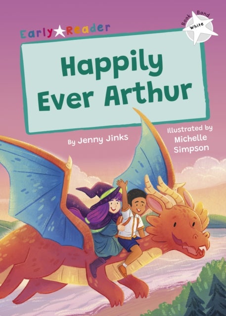 Happily Ever Arthur - (White Early Reader)