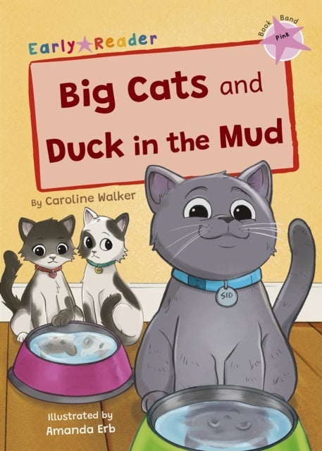 Big Cats and Duck in the Mud - (Pink Early Reader)
