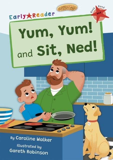 Yum, Yum and Sit, Ned! - (Red Early Reader)