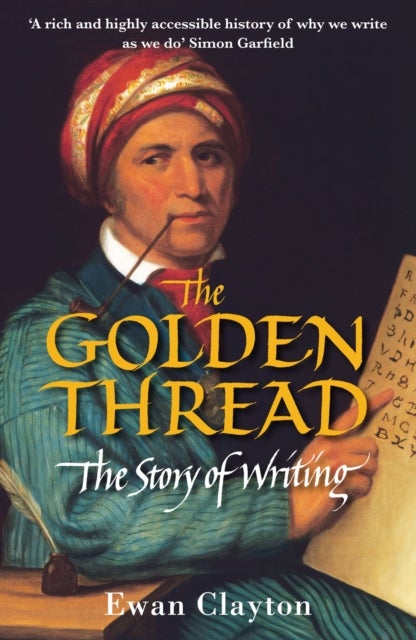 The Golden Thread - The Story of Writing