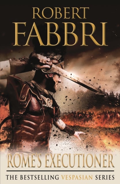 Rome's Executioner - The heart-pounding bestselling Roman epic