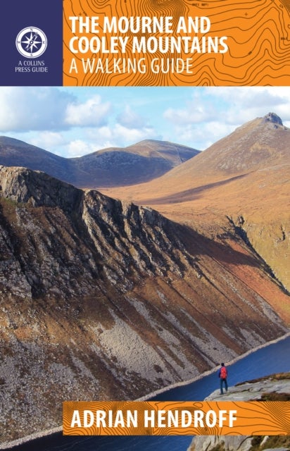 The Mourne and Cooley Mountains - A Walking Guide