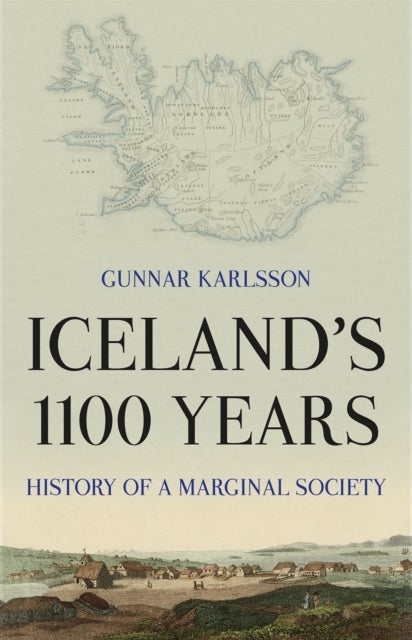 Iceland's 1100 Years - History of a Marginal Society