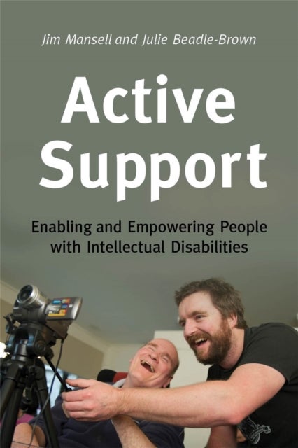 Active Support - Enabling and Empowering People with Intellectual Disabilities