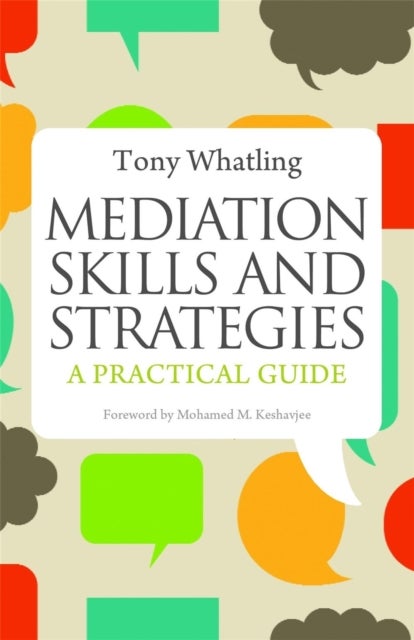 Mediation Skills and Strategies - A Practical Guide