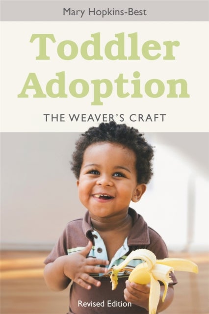 Toddler Adoption - The Weaver's Craft