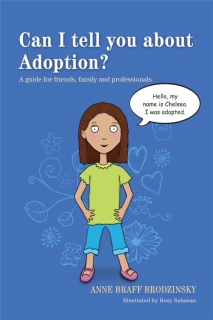 Can I tell you about Adoption? - A guide for friends, family and professionals