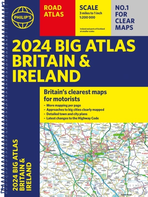 2024 Philip's Big Road Atlas Britain & Ireland - A3 Spiral binding