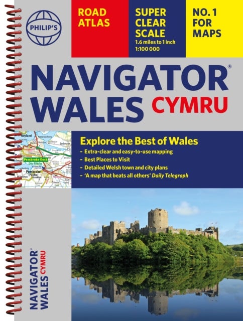 Philip's Navigator Wales - The Best Road Atlas for Wales Cymru