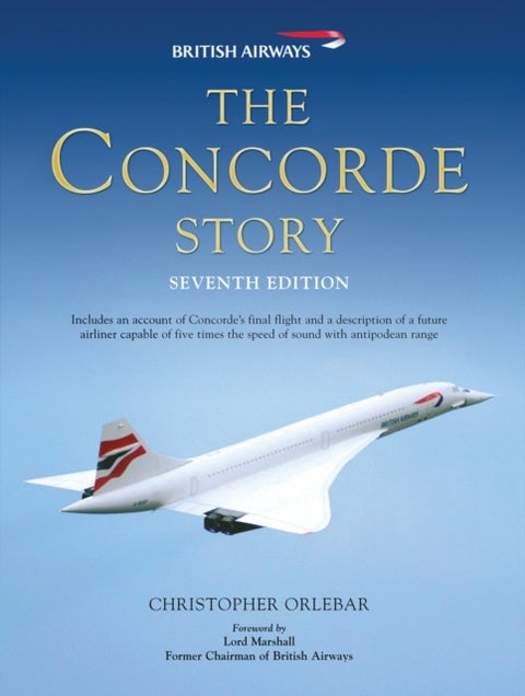 The Concorde Story - Seventh Edition