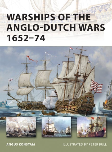 Warships of the Anglo-Dutch Wars 1652¿74