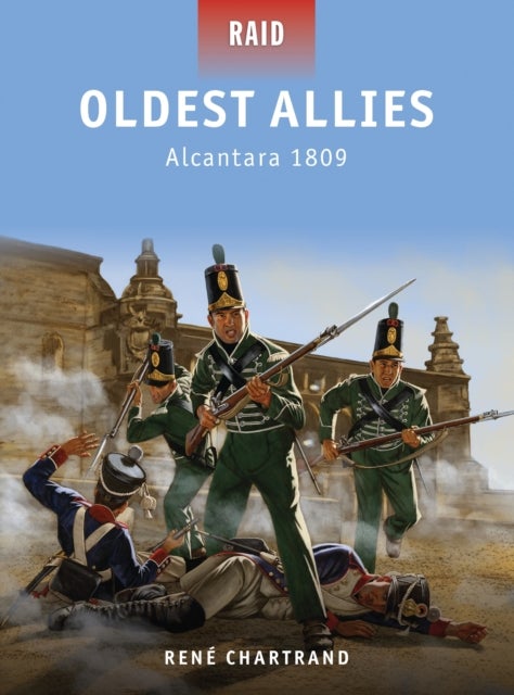 Oldest Allies - Alcantara 1809