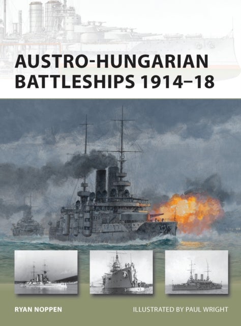 Austro-Hungarian Battleships 1914¿18