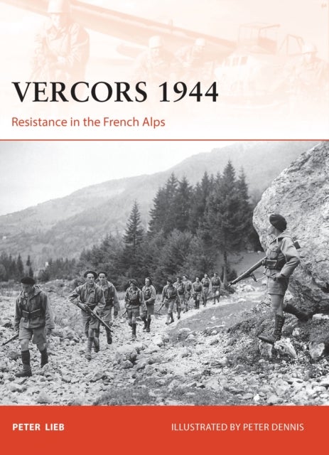 Vercors 1944 - Resistance in the French Alps