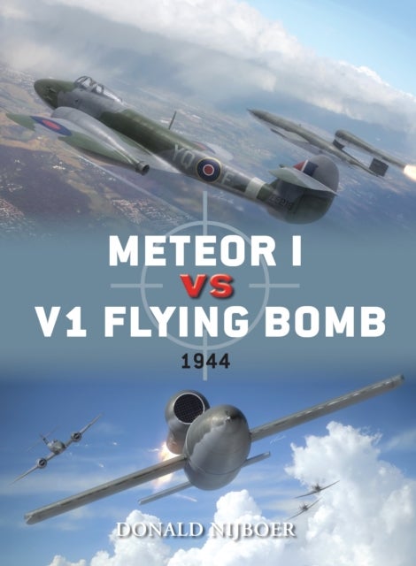 Meteor I vs V1 Flying Bomb - 1944
