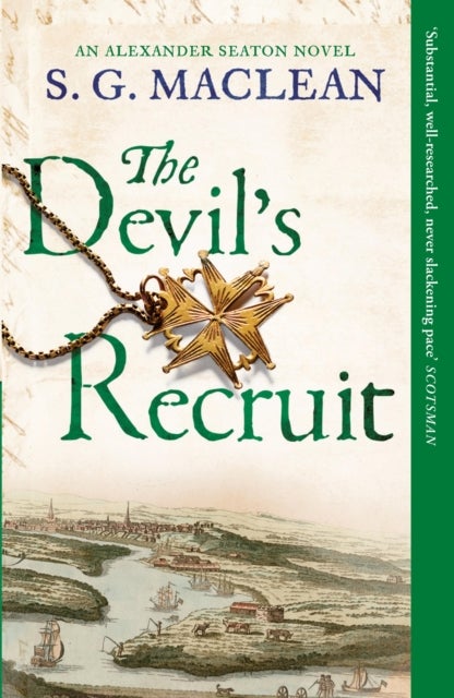 The Devil's Recruit - Alexander Seaton 4