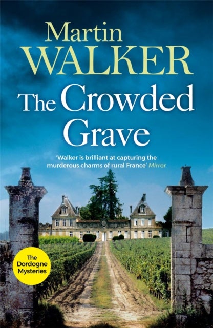The Crowded Grave - The Dordogne Mysteries 4