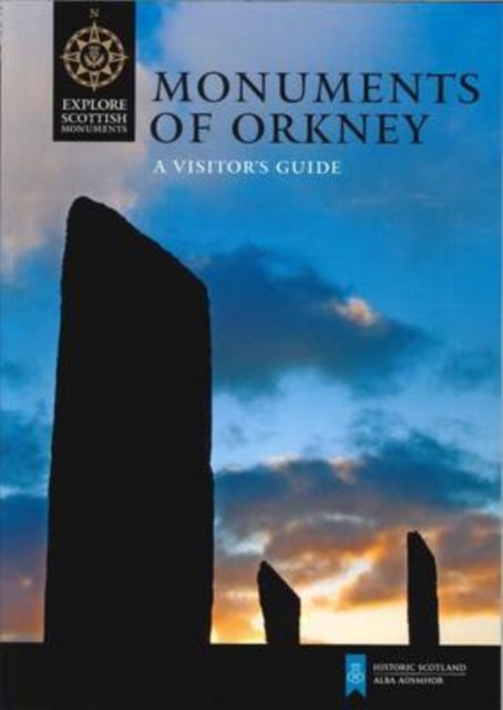 Monuments of Orkney - A Visitor's Guide