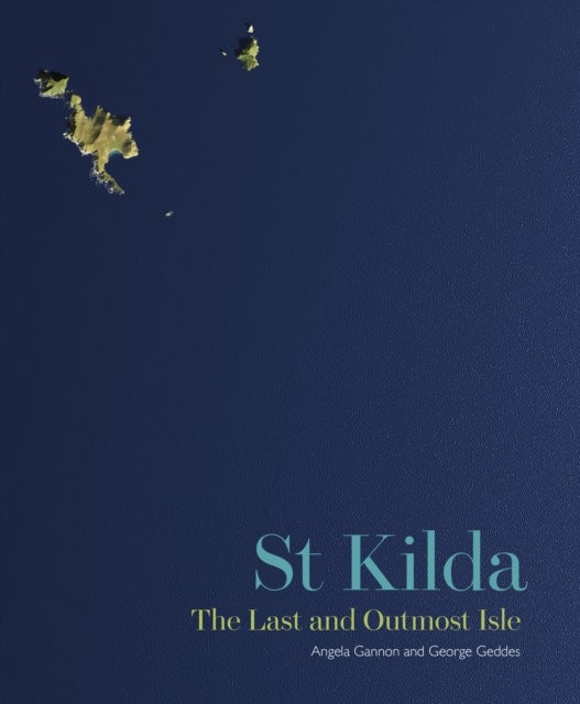 St Kilda - The Last and Outmost Isle