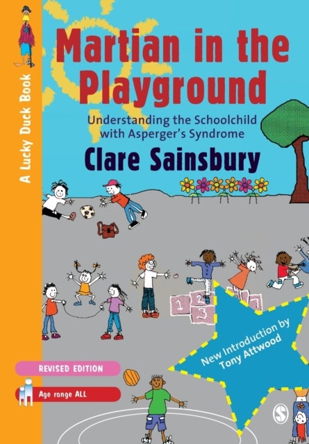 Martian in the Playground - Understanding the Schoolchild with Asperger's Syndrome